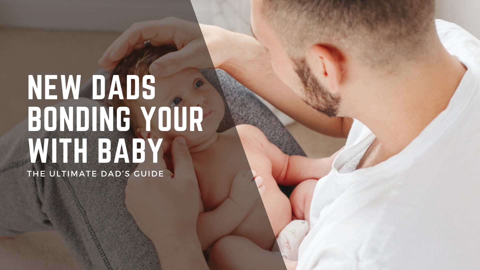 New Dads Bonding with Baby: The Ultimate Dadthletes Guide