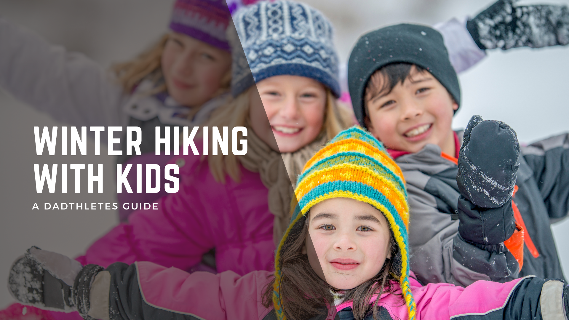 Winter Hiking with Kids: A Dadthletes Guide